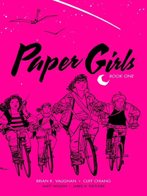 Title details for Paper Girls (2015), Book One by Brian K. Vaughan - Available